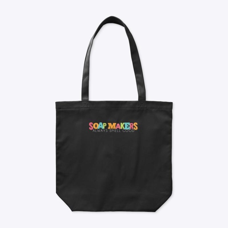 Soapmakers Smell Better Tote